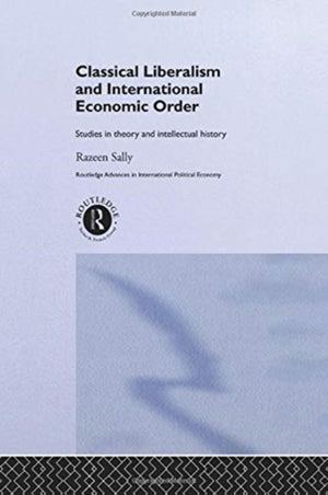 Classical Liberalism and International Economic Order
