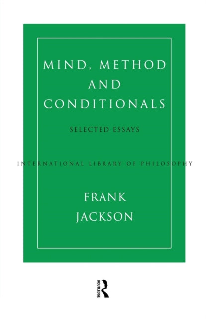 Book cover of: Mind, Method and Conditionals. By: Frank Jackson