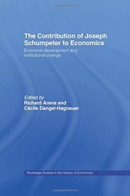 Book cover of: Contribution of Joseph A. Schumpeter to Economics. By: Richard Arena