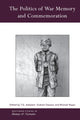 Book cover of: Politics of War Memory and Commemoration