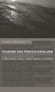 Book cover of: Tourism and Postcolonialism. By: Michael C. Hall