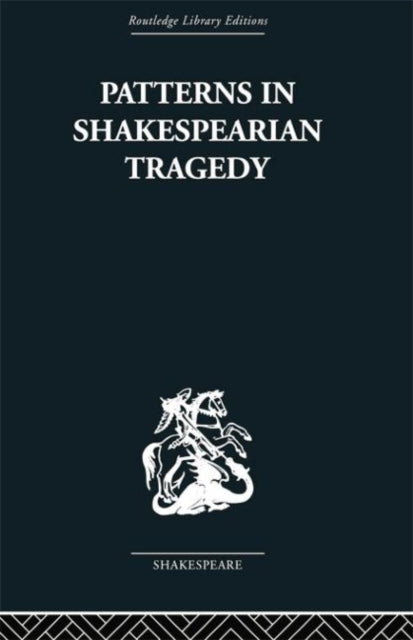 Book cover of: Patterns in Shakespearian Tragedy. By: Irving Ribner