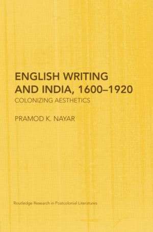 English Writing and India, 1600-1920