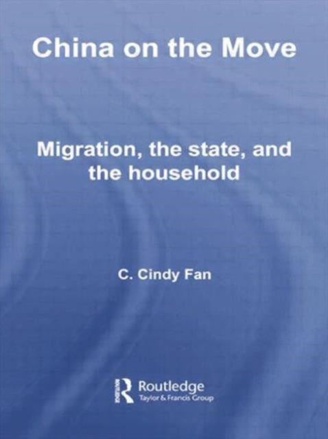 Book cover of: China on the Move. By: C. Cindy Fan