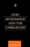 God, Muhammad and the Unbelievers