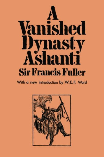 Book cover of: Vanished Dynasty - Ashanti. By: Sir Francis Fuller