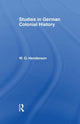 Book cover of: Studies in German Colonial History. By: W. O. Henderson