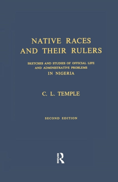 Book cover of: Native Races and Their Rulers. By: Charles Lindsay Temple