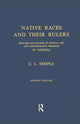 Book cover of: Native Races and Their Rulers. By: Charles Lindsay Temple
