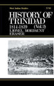 Book cover of: History of Trinidad from 1781-1839 and 1891-1896. By: Lionel Mordant Fraser