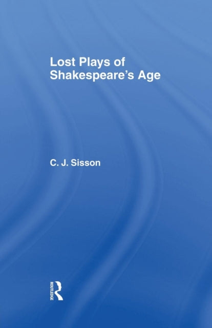 Book cover of: Lost Plays of Shakespeare S a Cb. By: Charles Jasper Sisson