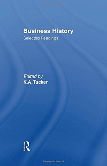 Book cover of: Business History. By: Kenneth A. Tucker