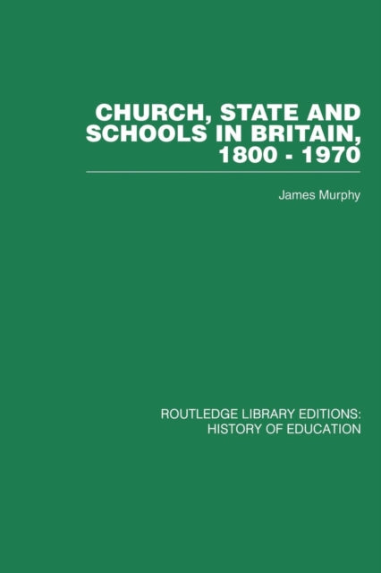 Book cover of: Church, State and Schools. By: James Murphy