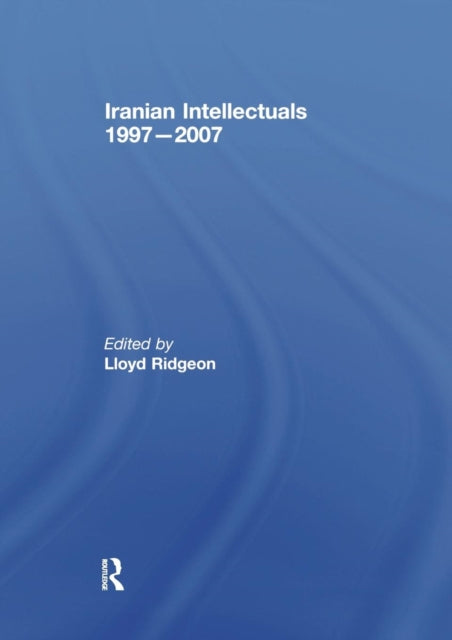 Book cover of: Iranian Intellectuals. By: Lloyd Ridgeon