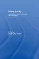 Book cover of: Acting Locally. By: Christopher Rootes