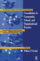 Book cover of: Consultation In Community, School, And Organizational Practice