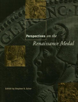 Perspectives on the Renaissance Medal
