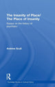 Book cover of: Insanity of Place / The Place of Insanity. By: Andrew T. Scull