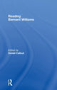Book cover of: Reading Bernard Williams. By: Daniel Callcut