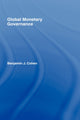 Book cover of: Global Monetary Governance. By: Benjamin J. Cohen, Benjamin Cohen