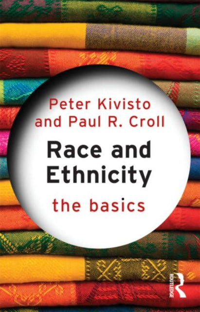 Book cover of: Race and Ethnicity: The Basics. By: Peter Kivisto