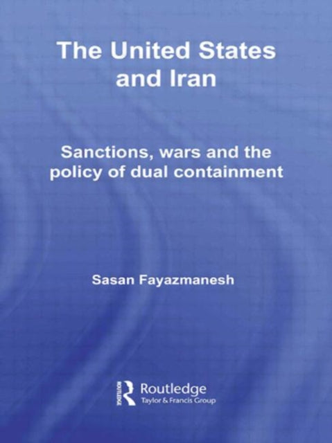 Book cover of: United States and Iran. By: Sas Fayazmanesh