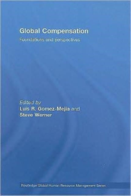 Book cover of: Global Compensation. By: Luis Gomez Meji