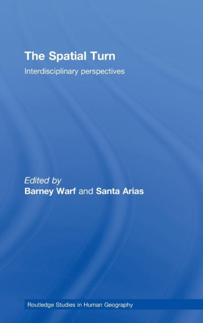 Book cover of: Spatial Turn. By: Barney Warf