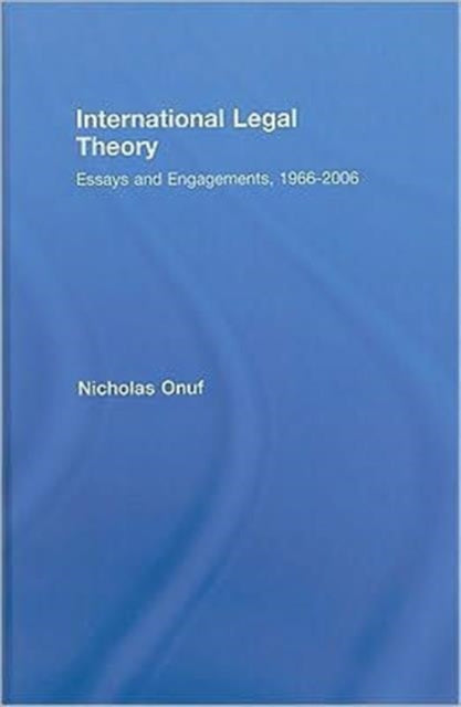 Book cover of: International Legal Theory. By: Nicholas Onuf