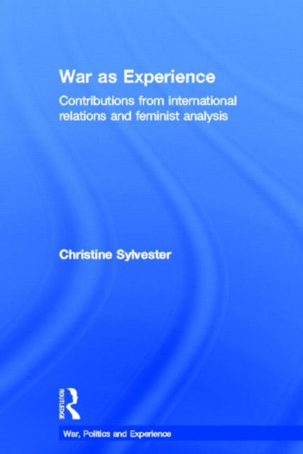 Book cover of: War as Experience. By: Christine Sylvester