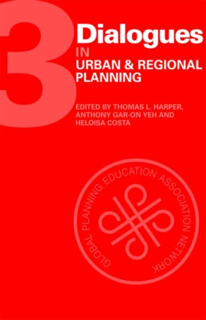 Book cover of: Dialogues in Urban and Regional Planning. By: Anthony Gar-On Yeh