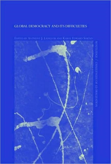 Book cover of: Global Democracy and its Difficulties. By: Karol Soltan