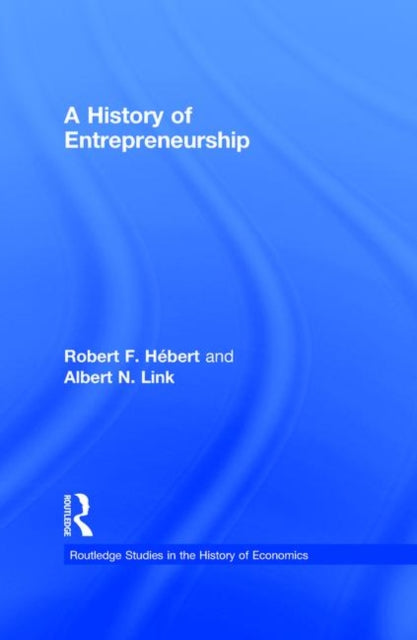 Book cover of: History of Entrepreneurship. By: Robert F. Hébert