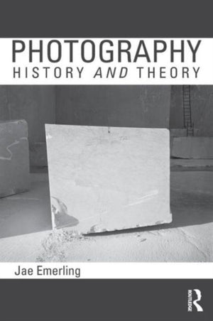 Photography: History and Theory
