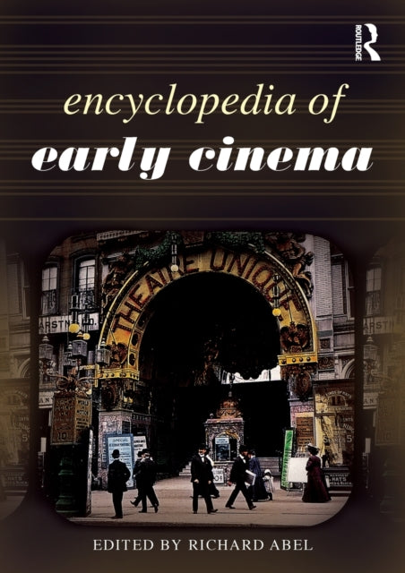 Book cover of: Encyclopedia of Early Cinema
