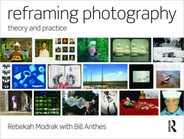 Book cover of: Reframing Photography. By: Rebekah Modrak