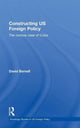 Book cover of: Constructing US Foreign Policy. By: David Bernell