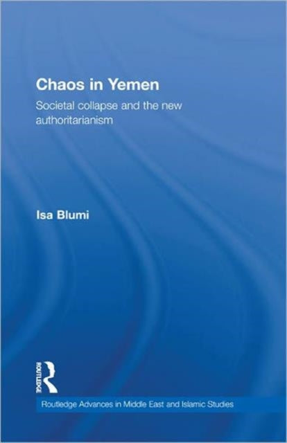 Book cover of: Chaos in Yemen. By: Isa Blumı