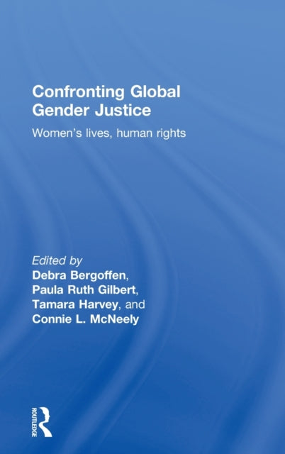 Book cover of: Confronting Global Gender Justice. By: Debra Bergoffen