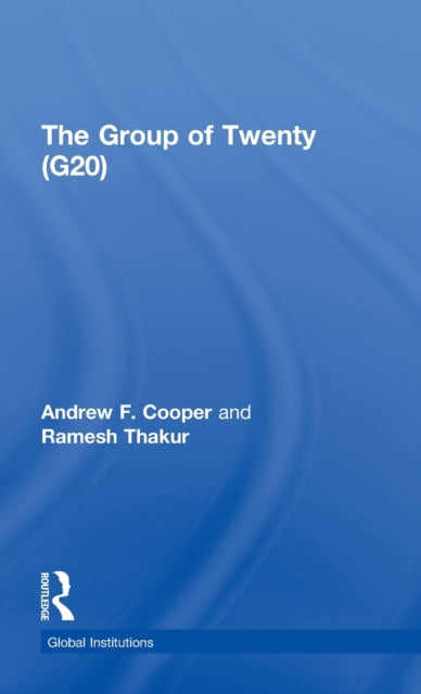 Book cover of: Group of Twenty (G20). By: Andrew Fenton Cooper