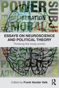 Essays on Neuroscience and Political Theory