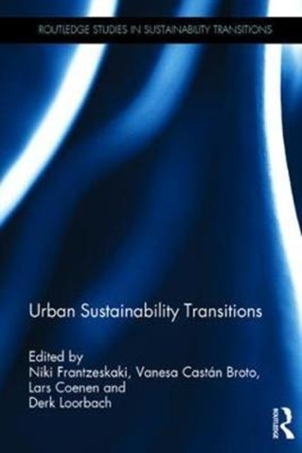 Book cover of: Urban Sustainability Transitions