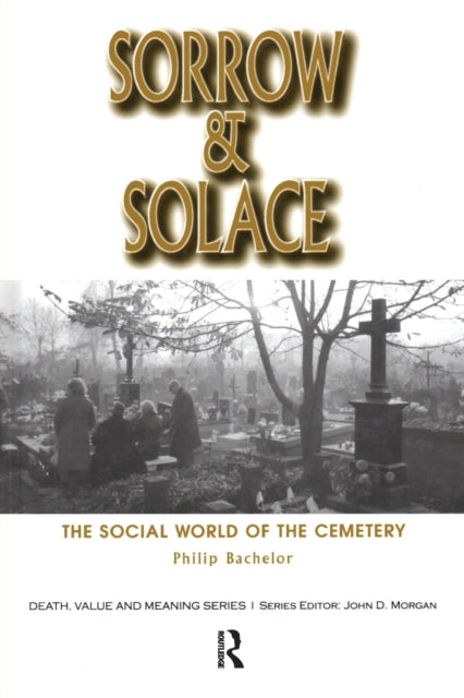 Book cover of: Sorrow and Solace. By: Philip Bachelor