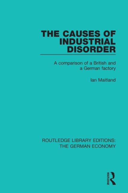 Book cover of: Causes of Industrial Disorder. By: Ian Maitland