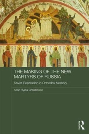 The Making of the New Martyrs of Russia