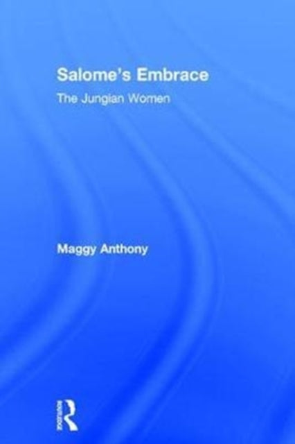 Book cover of: Salome’s Embrace. By: Maggy Anthony