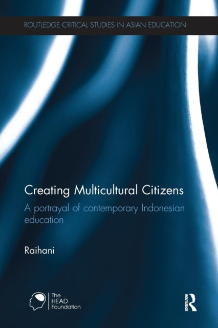 Book cover of: Creating Multicultural Citizens. By: 0 Raihani