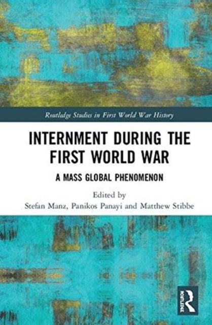Book cover of: Internment during the First World War. By: Stefan Manz