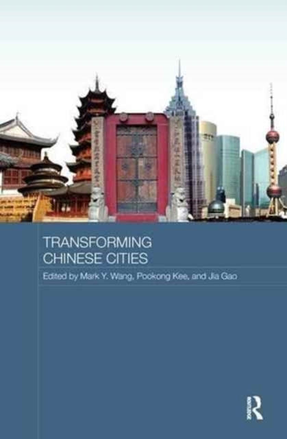 Book cover of: Transforming Chinese Cities. By: Mark Y. Wang