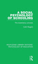 Book cover of: Social Psychology of Schooling. By: Colin Rogers